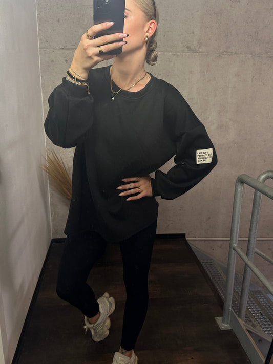 PULLOVER LIFE ISN´T PERFECT BUT YOUR OUTFIT CAN BE.Schwarz